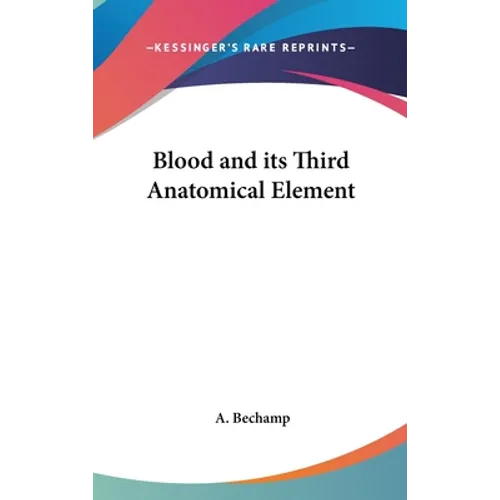 Blood and its Third Anatomical Element