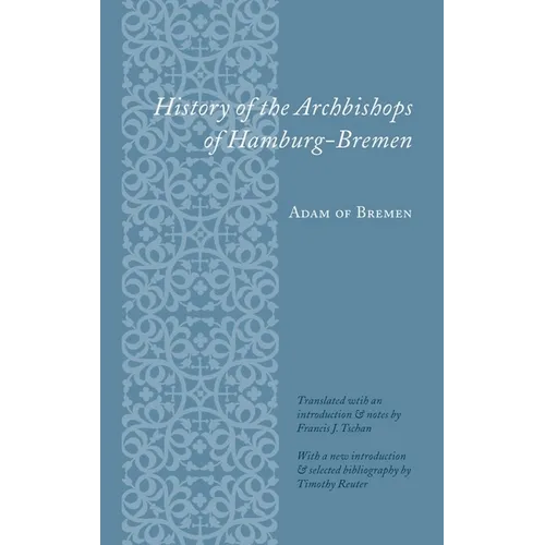 History of the Archbishops of Hamburg-Bremen - Paperback - IBook Store