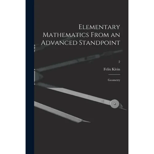 Elementary Mathematics From an Advanced Standpoint: Geometry; 2 - Paperback
