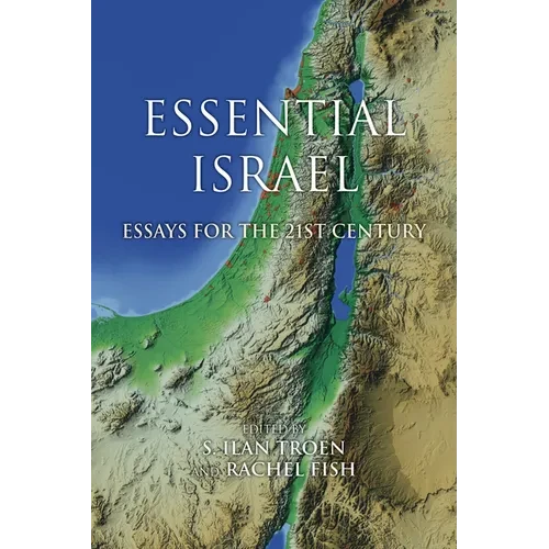 Essential Israel: Essays for the 21st Century - Paperback