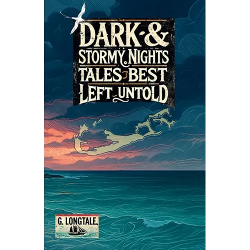 Dark & Stormy Nights: Tales Best Left Untold - Paperback - IBook Store