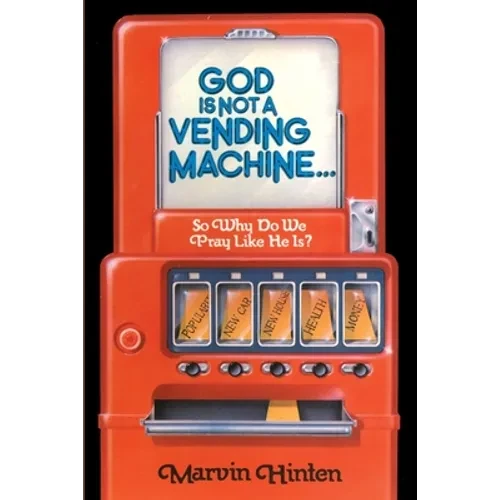 God is Not a Vending Machine