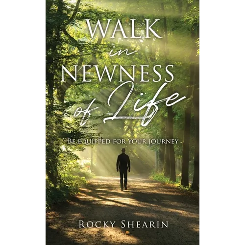 Walk in Newness of Life - Hardcover - IBook Store