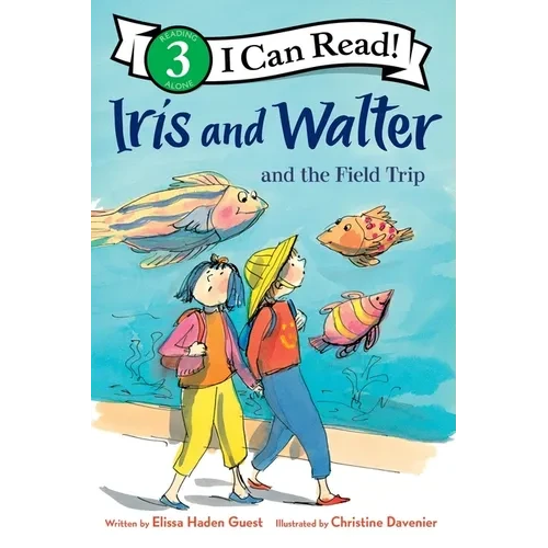 Iris and Walter and the Field Trip - Hardcover