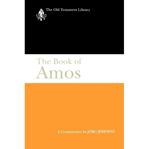 The Book of Amos: A Commentary - Paperback