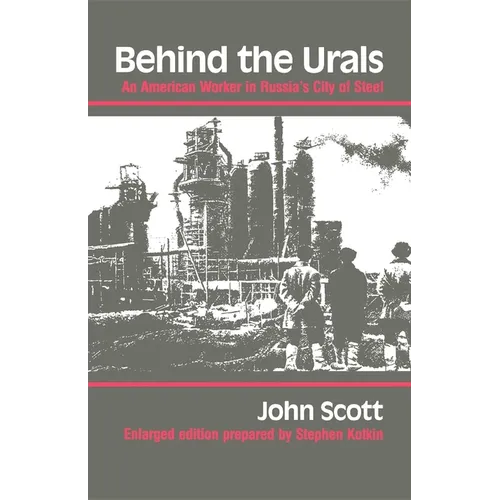 Behind the Urals: An American Worker in Russia S City of Steel - Paperback - IBook Store