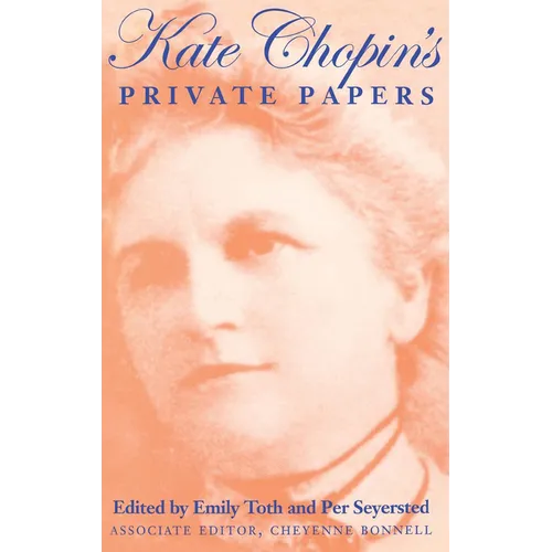 Kate Chopin S Private Papers - Hardcover - IBook Store