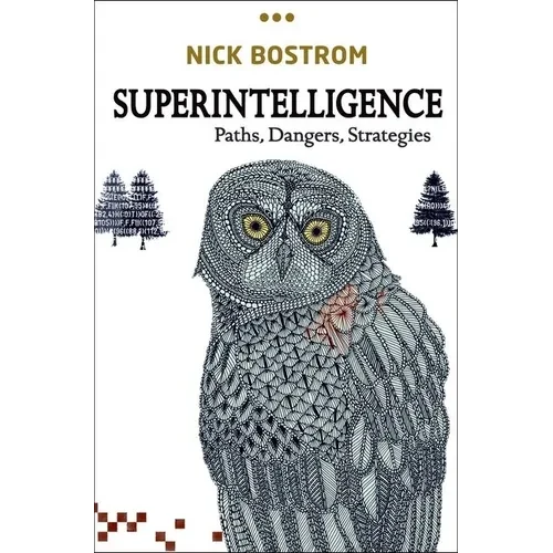 Superintelligence: Paths, Dangers, Strategies - Hardcover