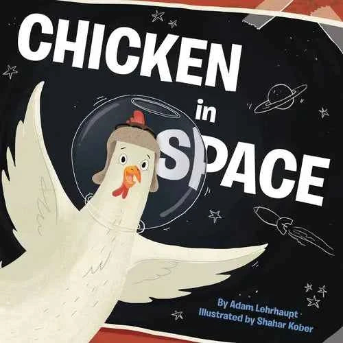 Chicken in Space - Hardcover