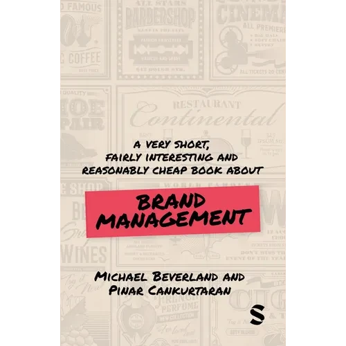 A Very Short, Fairly Interesting and Reasonably Cheap Book about Brand Management - Hardcover