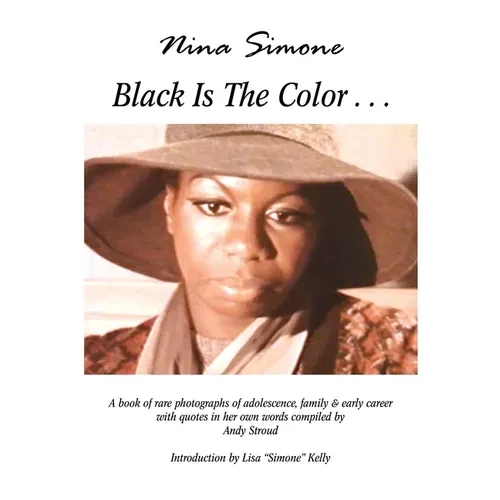 Nina Simone ''Black Is The Color...'' - Paperback