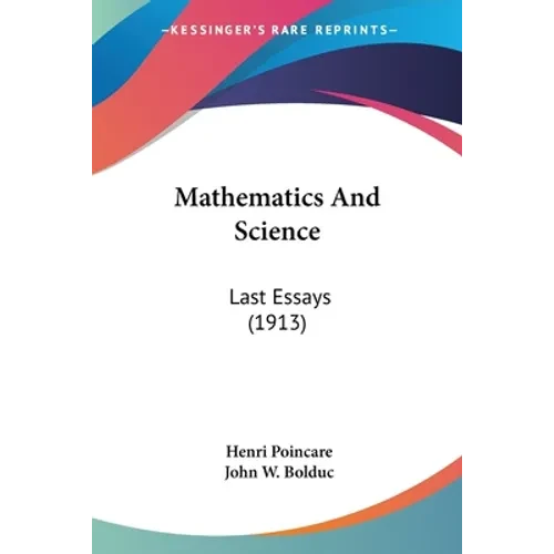 Mathematics And Science: Last Essays (1913) - Paperback