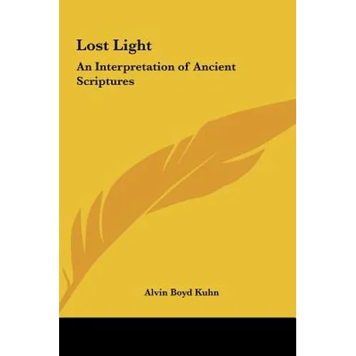 Lost Light: An Interpretation of Ancient Scriptures - Hardcover - IBook Store