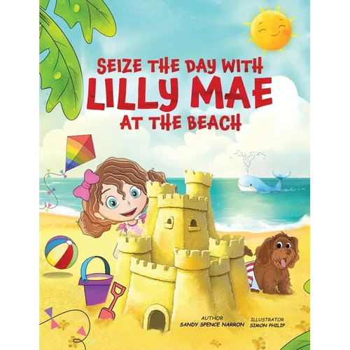 Seize the Day with Lilly Mae at the Beach - Paperback - IBook Store