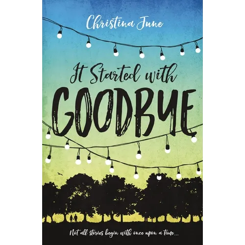 The It Started with Goodbye