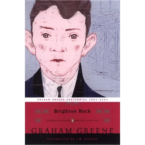 Brighton Rock: (Penguin Classics Deluxe Edition) - Paperback