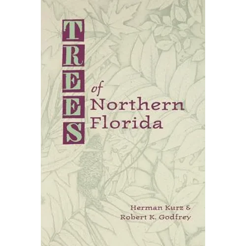 Trees of Northern Florida - Paperback