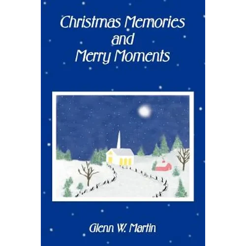 Christmas Memories And Merry Moments - Paperback