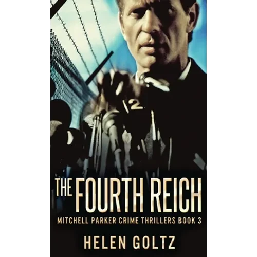 The Fourth Reich - Hardcover