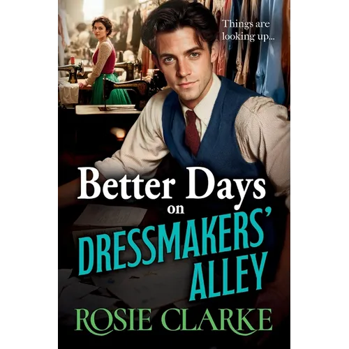 Better Days on Dressmakers' Alley