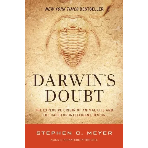 Darwin's Doubt: The Explosive Origin of Animal Life and the Case for Intelligent Design - Paperback