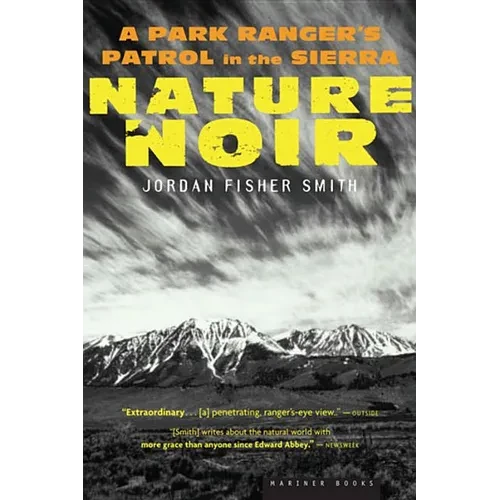 Nature Noir: A Park Ranger's Patrol in the Sierra - Paperback