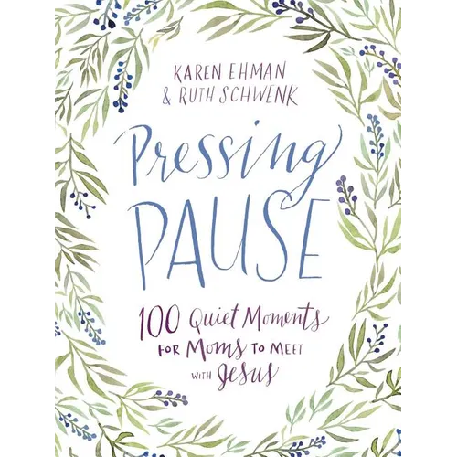 Pressing Pause: 100 Quiet Moments for Moms to Meet with Jesus - 100 Daily Devotions Encourage Your Heart and Start Your Day Right - The Perfect Devoti