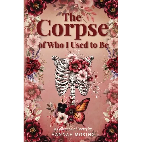 The Corpse of Who I Used to Be - Paperback
