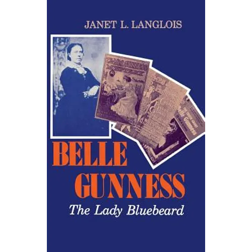 Belle Gunness: The Lady Bluebeard - Hardcover - IBook Store