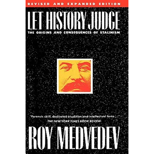 Let History Judge: The Origins and Consequences of Stalinism - Paperback - IBook Store