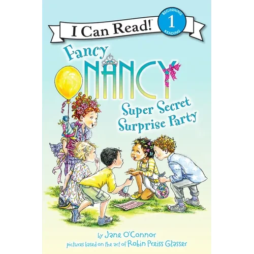 Fancy Nancy: Super Secret Surprise Party - Paperback