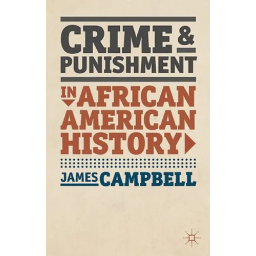 Crime and Punishment in African American History - Paperback - IBook Store