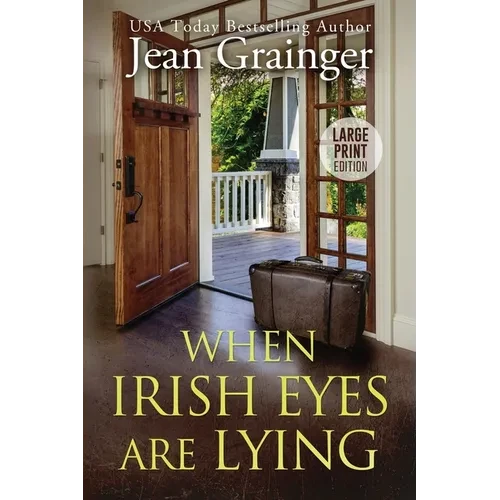 When Irish Eyes Are Lying: The Kilteegan Bridge Story - Book 4 - Paperback