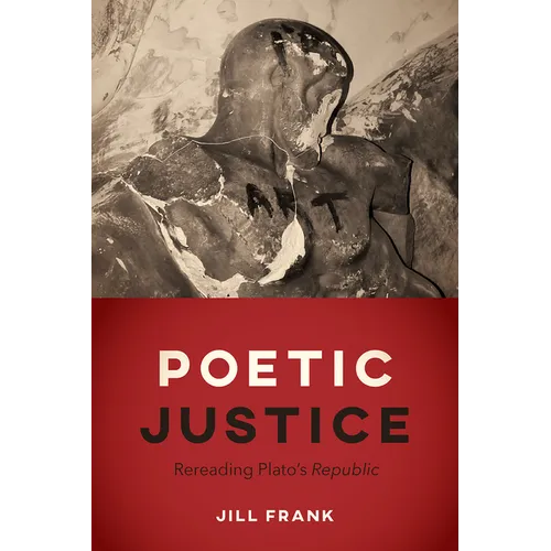 Poetic Justice: Rereading Plato's "Republic" - Paperback - IBook Store