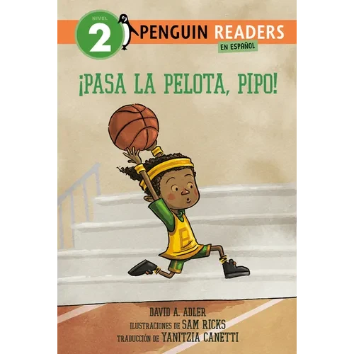 ¡Pasa La Pelota, Pipo! (Pass the Ball, Mo! Spanish Edition) - Hardcover