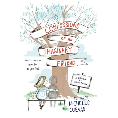 Confessions of an Imaginary Friend: A Memoir by Jacques Papier - Paperback