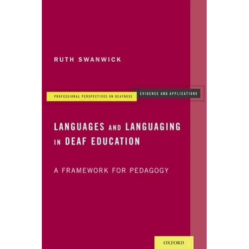 Languages and Languaging in Deaf Education: A Framework for Pedagogy - Paperback - IBook Store
