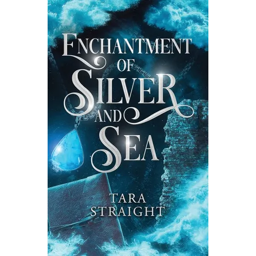 Enchantment of Silver and Sea