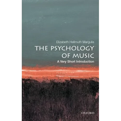 The Psychology of Music: A Very Short Introduction