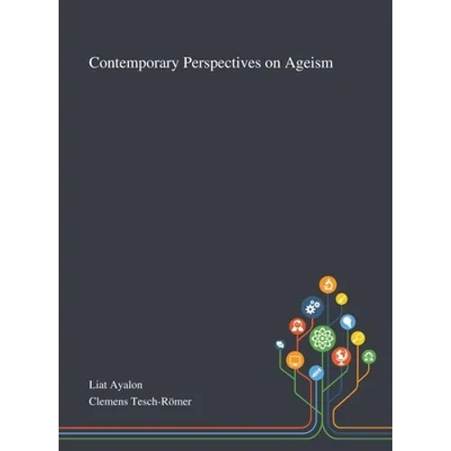 Contemporary Perspectives on Ageism - Hardcover