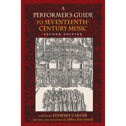 A Performer's Guide to Seventeenth-Century Music - Hardcover