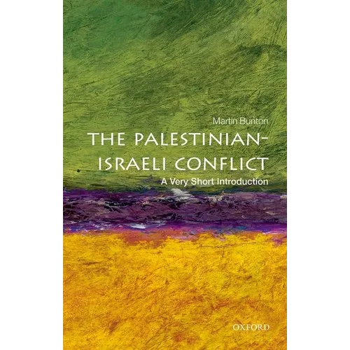 The Palestinian-Israeli Conflict: A Very Short Introduction
