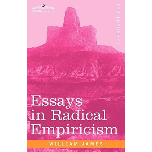 Essays in Radical Empiricism - Paperback