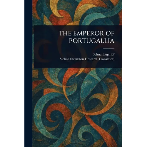 The Emperor of Portugallia - Paperback - IBook Store