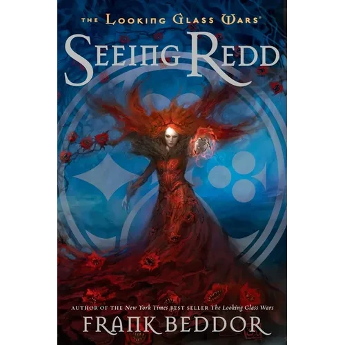 Seeing Redd: The Looking Glass Wars, Book Two - Paperback