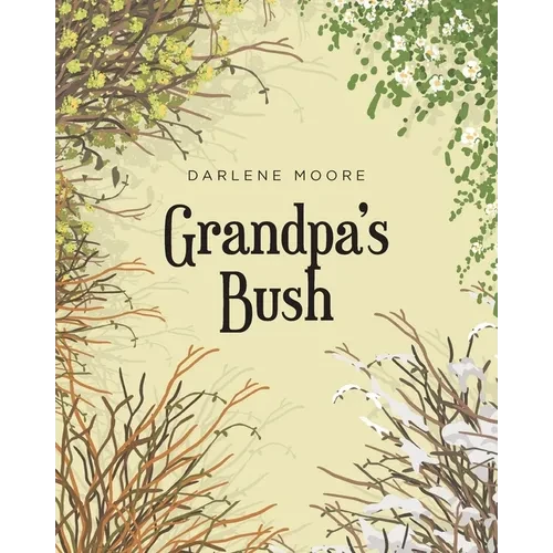 Grandpa's Bush - Paperback