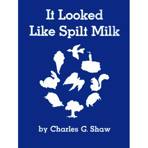 It Looked Like Spilt Milk