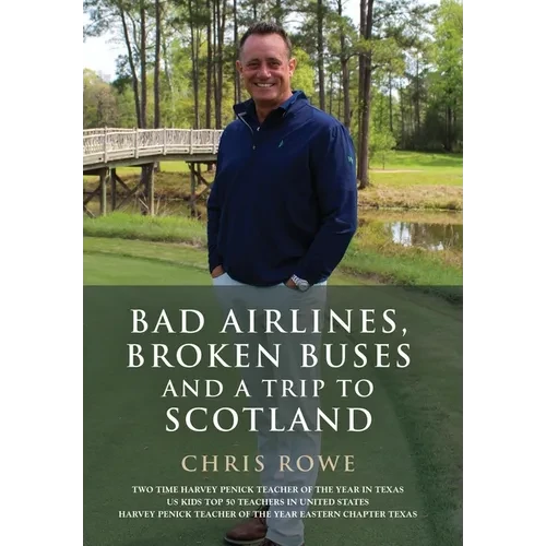 Bad Airlines, Broken Buses and a Trip to Scotland - Hardcover