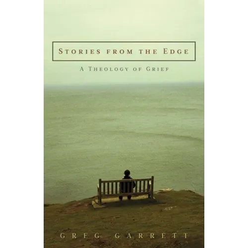 Stories from the Edge: A Theology of Grief - Paperback