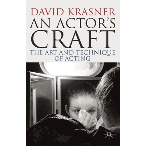 An Actor's Craft: The Art and Technique of Acting - Paperback - IBook Store